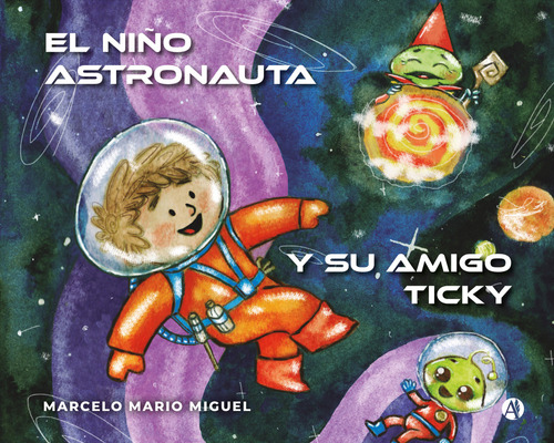 El Niño Astronauta Y Su Amigo Ticky