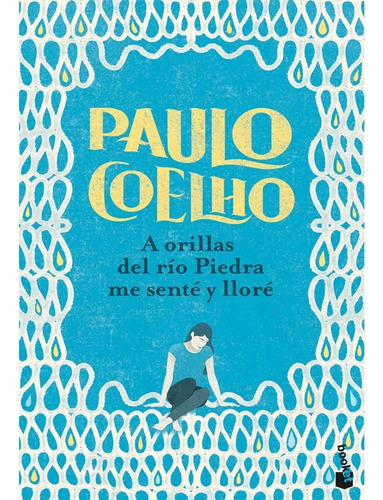 Libro A Orillas Del Río Piedra Me Senté Y Lloré Paulo Coelho