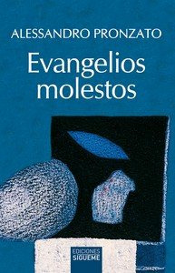 Libro Evangelios Molestos - Pronzato, Alessandro