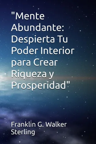 Mente Abundante: Despierta Tu Poder Interior Para Crear Riq | Envío gratis