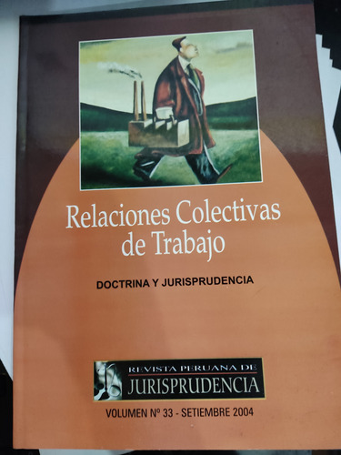 Relaciones Colectivas Del Trabajo Doctrina Y Jurisprudencia 