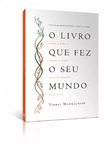 O Livro Que Fez O Seu Mundo Vishal Mangalwadi