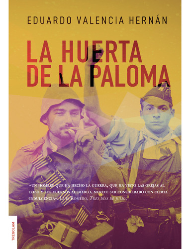 La Huerta De La Paloma, De Valencia Hernán , Eduardo.., Vol. 1.0. Editorial Tregolam Literatura Sl, Tapa Blanda, Edición 1.0 En Español, 2021