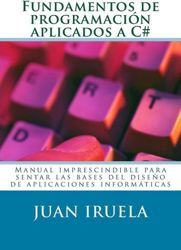 Libro Fundamentos Programación Aplicados A C# En Español