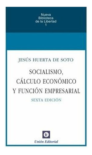 Libro Socialismo Calculo Economico Y Funcion Empresarial