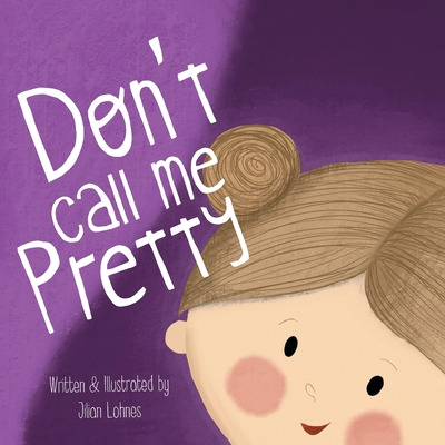 Libro Don't Call Me Pretty - Lohnes, Jilian