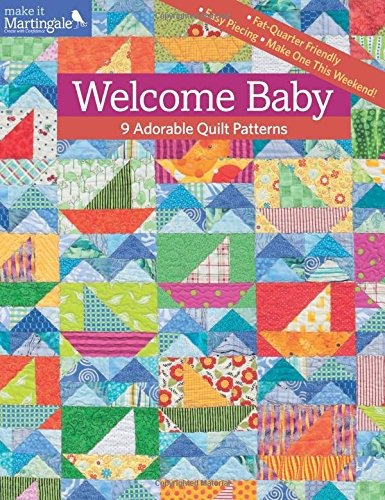 Welcome Baby 9 Adorable Quilt Patterns