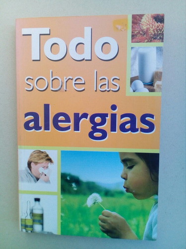 Todo Sobre Las Alergias- Grupo Tomo- 2004