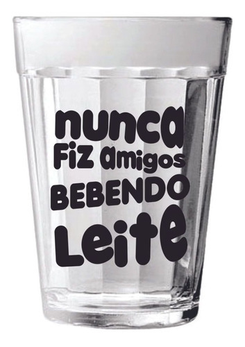 Kit 3 Copos Americano Personalizado 190ml - Monte O Seu Kit Cor NUNCA FIZ AMIGO BEBENDO LEITE