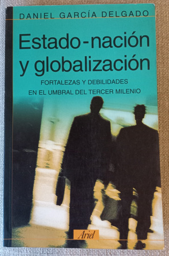 García Delgado - Estado-nación Y Globalización