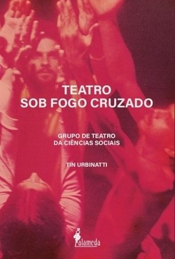 Teatro Sob Fogo Cruzado Tin Urbinatti Alameda