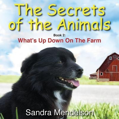 Libro The Secrets Of The Animals : Book 2: What's Up Down...