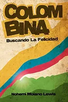 Comprar Colombina: Buscando La Felicidad (en Busca De La Felicidad) 