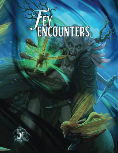 Libro: Fey Encounters (5e): A Collection Of 60 Random Encoun