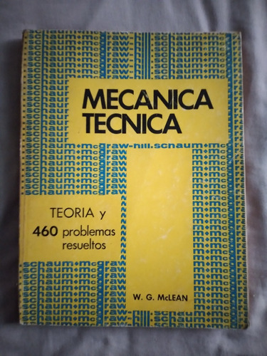 Libro Serie Schaum Mecánica Técnica, W. G. Mclean 