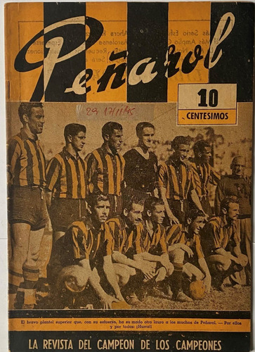 Peñarol La Revista Del Campeón De Campeones Nº 29 1945, Ez4