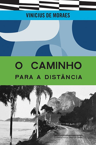 Livro O Caminho Para A Distância - Vinicius De Moraes
