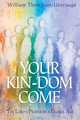 Libro Your Kin-dom Come - Thompson-uberuaga, William