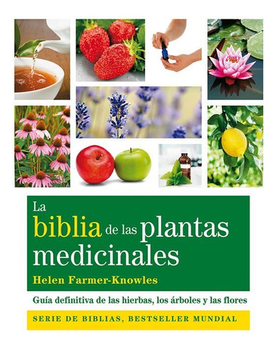 La Biblia De Las Plantas Medicinales