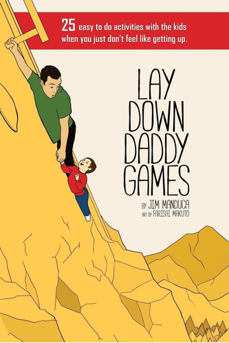 Lay Down Daddy Games: 25 Actividades Fáciles Hacer Con Niños