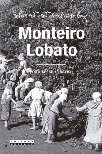 Contos de Monteiro Lobato, de Monteiro, Lobato. Editora da Unicamp, capa mole em português