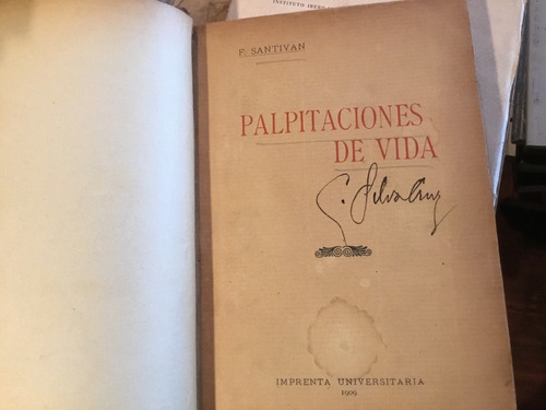 Fernando Santiván Palpitaciones De Vida 1909 1ra Obra Autor