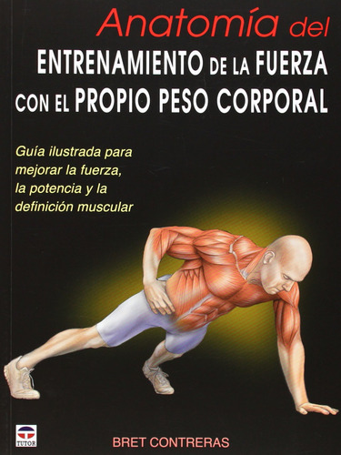 Libro Anatomía Del Entrenamiento De La Fuerza Con El Propio 