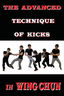 Libro The Advanced Technique Of Kicks In Wing Chun - Nesk...