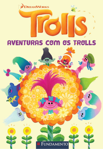 Trolls - Aventuras Com Os Trolls (dreamworks), De Mary Man-kong. Editora Fundamento Em Português