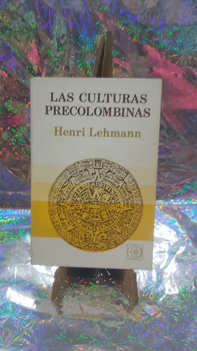 Las Culturas Precolombianas