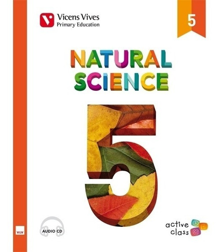 Natural Science 5 - Book + Audio Cd - Active Class Vicens Vi