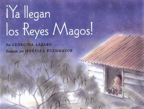 Libro: Ya Llegan Los Reyes Magos The Three Kings Are Here! (