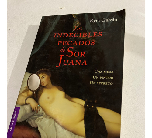 Los Indecibles Pecados De Sor Juana