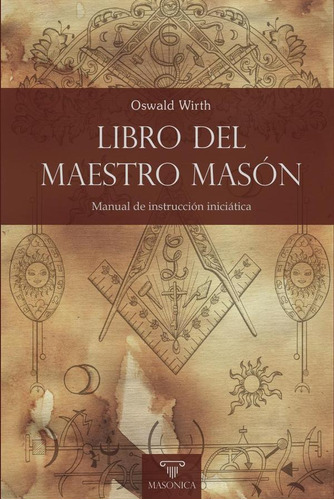 Libro Del Maestro Masón - Oswald Wirth