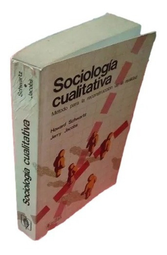 Sociologia Cualitativa Schwartz Jacobs Trillas F1