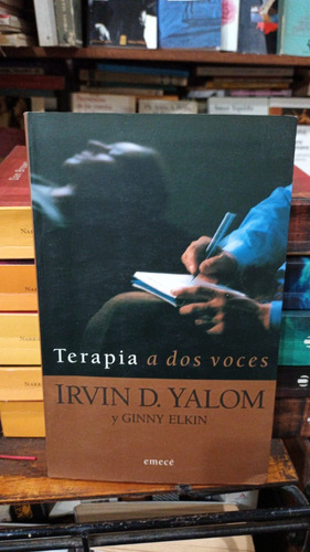 Irvin Yalom - Terapia A Dos Voces