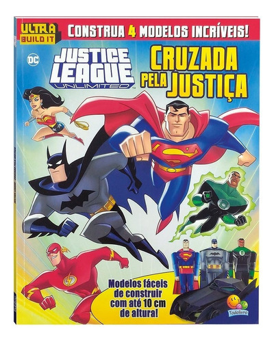 Ultra Build It:justice League-cruzada Pela..., De Inc. Products. Editora Todolivro, Capa Mole Em Português, 2018