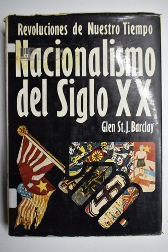 Revoluciones De Nuestro Tiempo:nacionalismo Del Siglo Xxc105