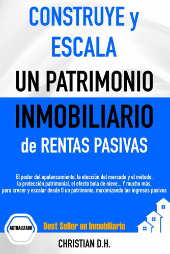 Libro: Construye Y Escala Un Patrimonio Inmobiliario De Rent