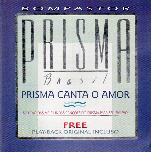 Cd Prisma Brasil - Prisma Canta O Amor - Frete Grátis