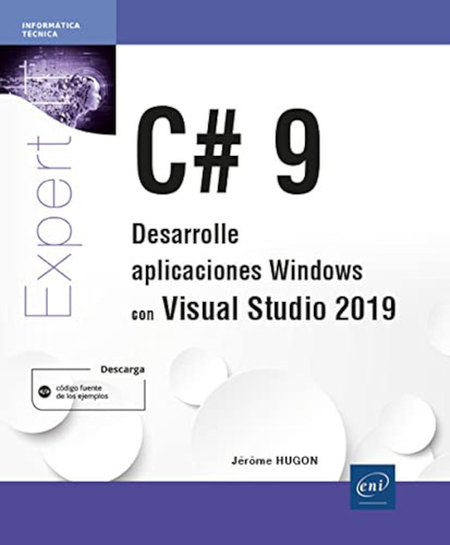C# 9 - Desarrolle Aplicaciones Windows Con Visual Studio 201