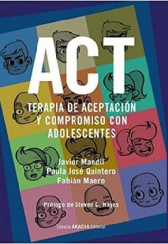 Act - Terapia De Aceptacion Y Compromiso Con Adolescentes