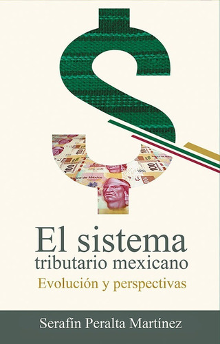 Libro El Sistema Tributario Mexicano *cjs