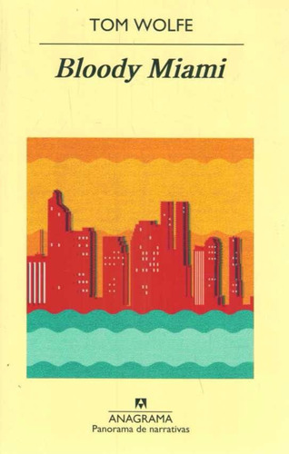 Libro: Bloody Miami / Tom Wolfe