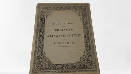 Geschichte Der Solinger Klingenindustrie / Von Rudolf Cronau