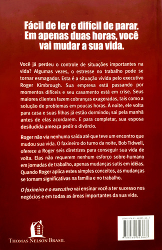 O Faxineiro E O Executivo - Como Uma Amizade Inesperada Pode Mudar A Vida Das Pessoas - Todd Hopkins & Ray Hilbert