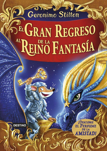 Libro: El Gran Regreso Al Reino De La Fantasía. Stilton, Ger