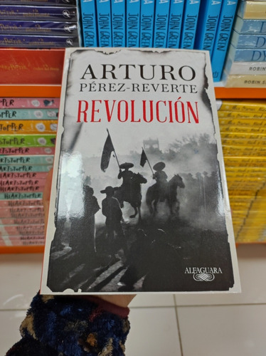 Libro Revolución - Arturo Pérez-reverte 