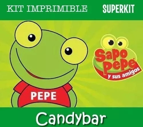 Kit Imprimible El Sapo Pepe - Candy Bar