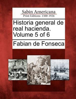 Libro Historia General De Real Hacienda. Volume 5 Of 6 - ...